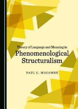 Book cover: Theory of language and meaning in phenomenological structuralism