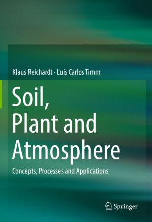 Book cover: Soil, plant and atmosphere : concepts, processes and applications