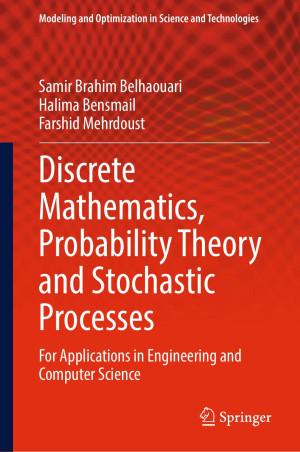 Book cover: Discrete mathematics, probability theory and stochastic processes : for applications in engineering and computer science