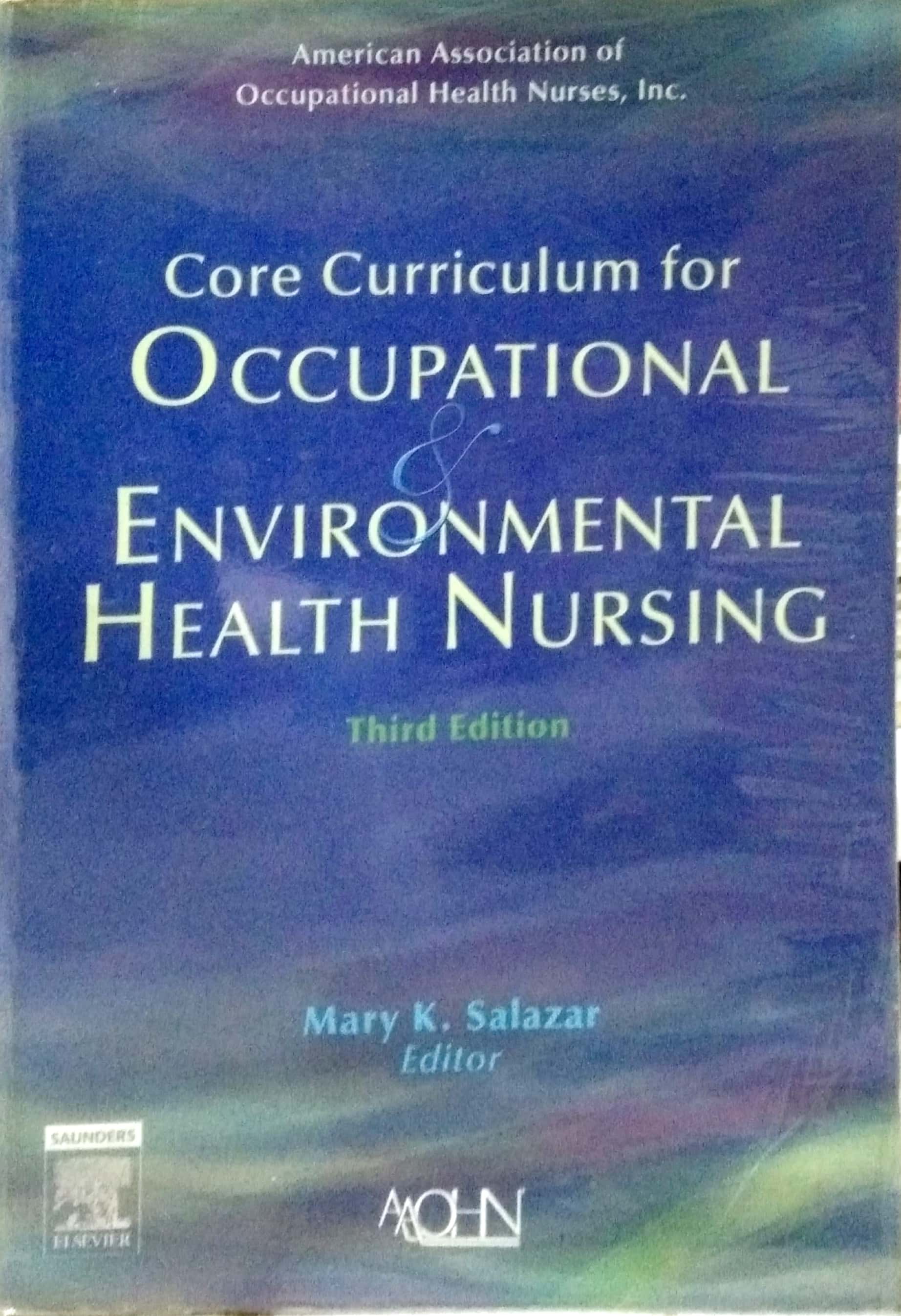 Book cover: Core curriculum for occupational & enviromental health nursing