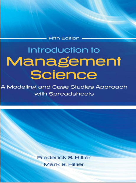 Book cover: Introduction to management science : a modeling and case studies approach with spreadsheets