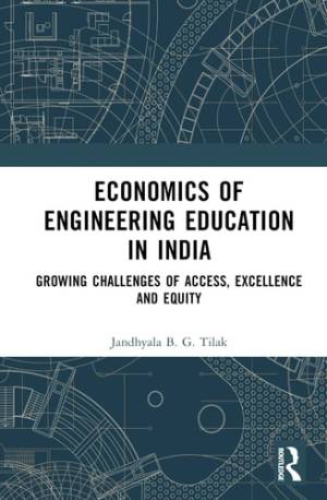Book cover: Economics of engineering education in India : growing challenges of expansion, excellence and equity