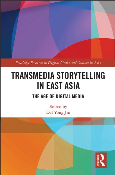 Book cover: Transmedia storytelling in East Asia: the age of digital media.