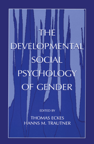 Book cover: The Developmental social Psychology of gender