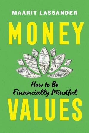 Book cover: Money values : how to be financially mindful