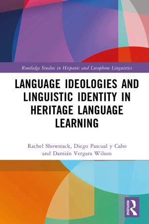 Book cover: Language ideologies and linguistic identity in heritage language learning