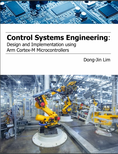 Book cover: Control systems engineering: design and implementation using Arm Cortex-M Microcontrollers