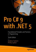 Book cover: Pro C# 9 with .NET 5 : foundational principles and practices in programming