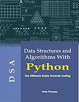 Book cover: Data structure and algorithms with python : the ultimate guide towards coding