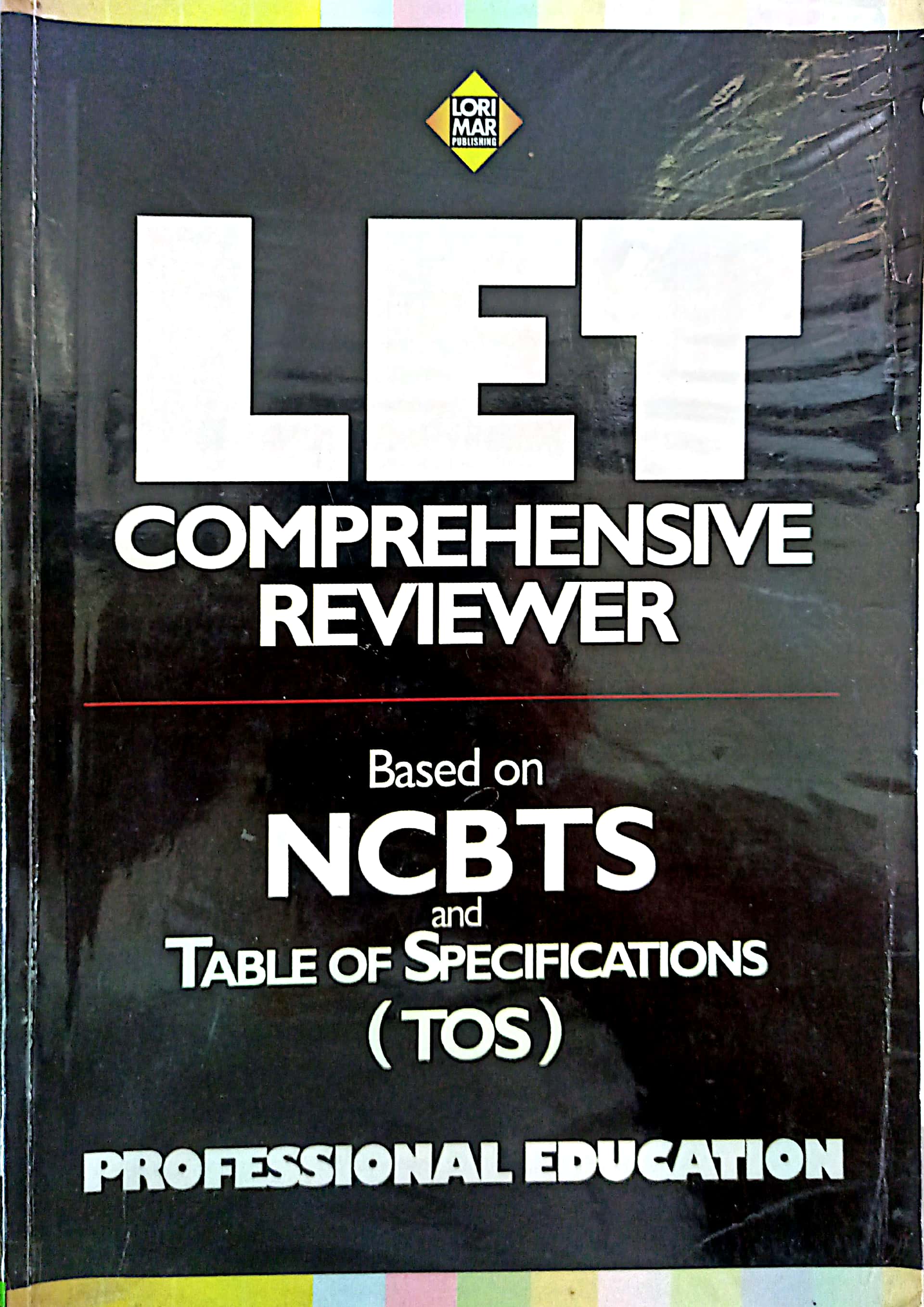 Book cover: LET comprehensive reviewer based on NCBTS