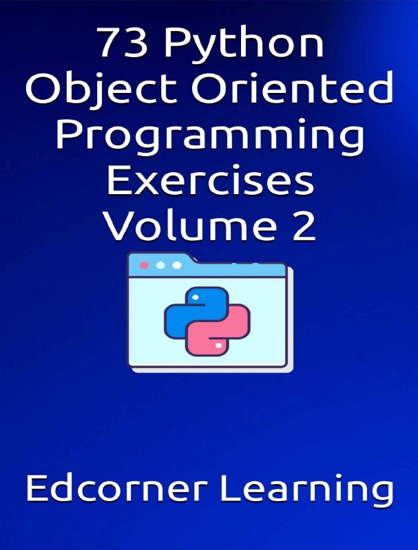 Book cover: 73 Python object oriented programming exercises volume 2.