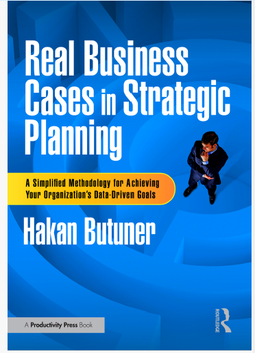 Book cover: Real business cases in strategic planning : a simplified methodology for achieving your organization’s data-driven goals