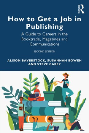 Book cover: How to get a job in publishing : a guide to careers in the booktrade, magazines and communications