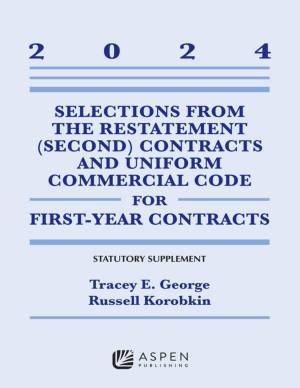 Book cover: Selections from the restatement (second) contracts and uniform commercial code for first- year contracts