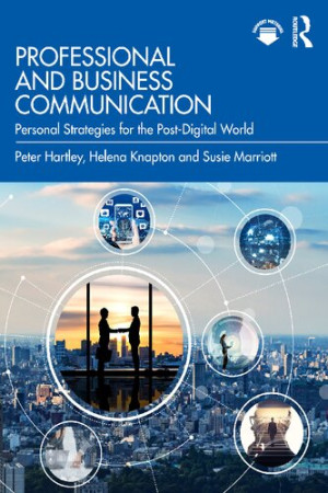 Book cover: Professional and business communication : personal strategies for the post-digital world
