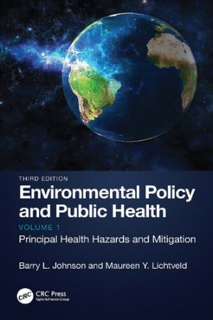 Book cover: Environmental policy and public health. Volume 1. Principal health hazards and mitigation