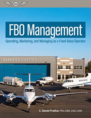 Book cover: Fbo management : operating, marketing, and managing as a fixed-base operator