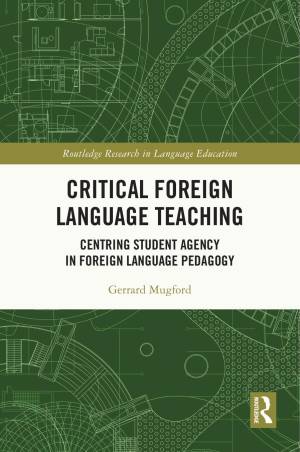 Book cover: Critical foreign language teaching : centring student agency in foreign language pedagogy