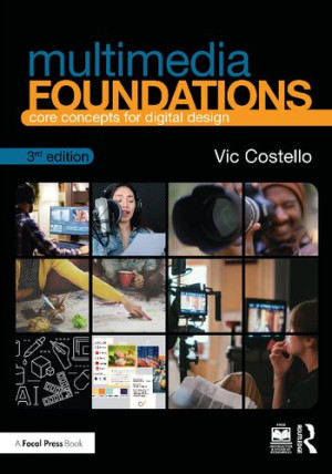 Book cover: Multimedia foundations : core concepts for digital design