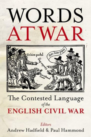 Book cover: Words at war : the contested language of the English civil war