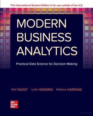 Book cover: Modern business analytics : practical data science for decision making