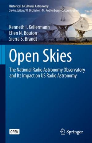 Book cover: Open skies :  the national radio astronomy observatory and its impact on us radio astronomy