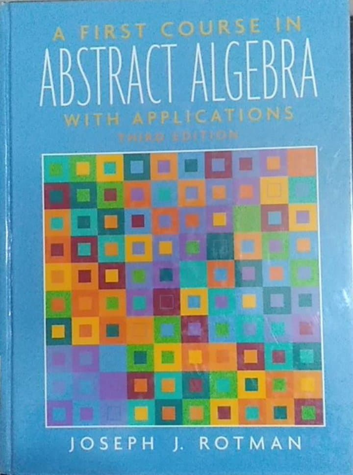 Book cover: A First course in abstract algebra with applications