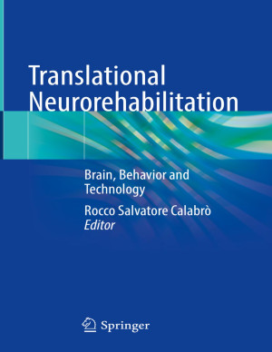 Book cover: Translational neurorehabilitation : brain, behavior and technology