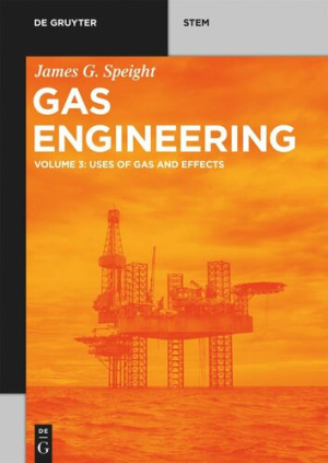 Book cover: Gas engineering : uses of gas and effects