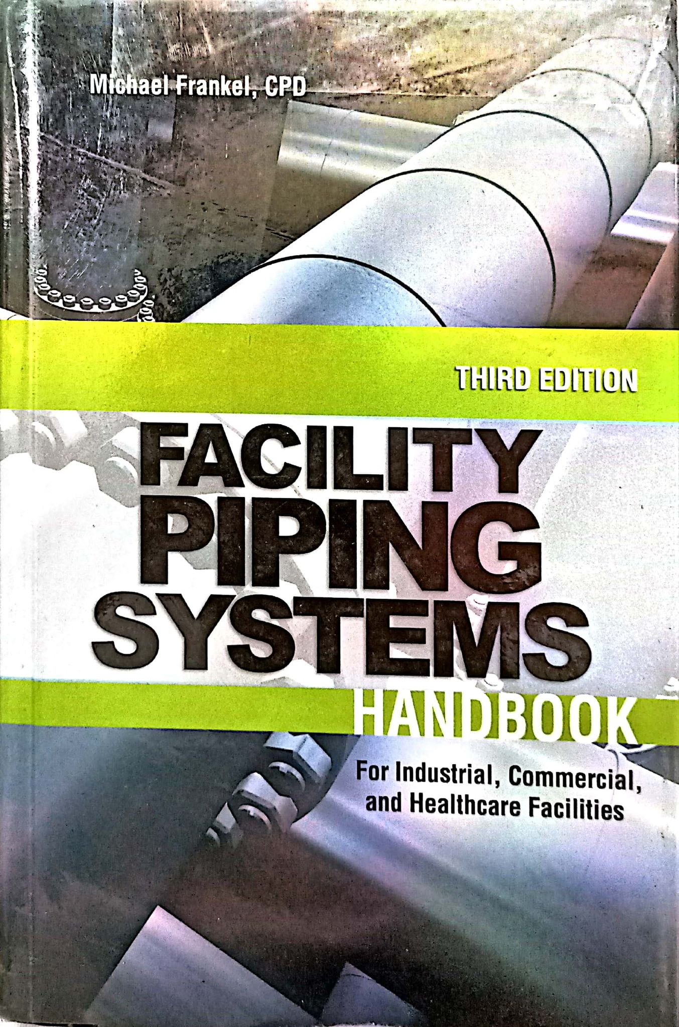 Book cover: Facility piping systems handbook: for industrial, commercial and …