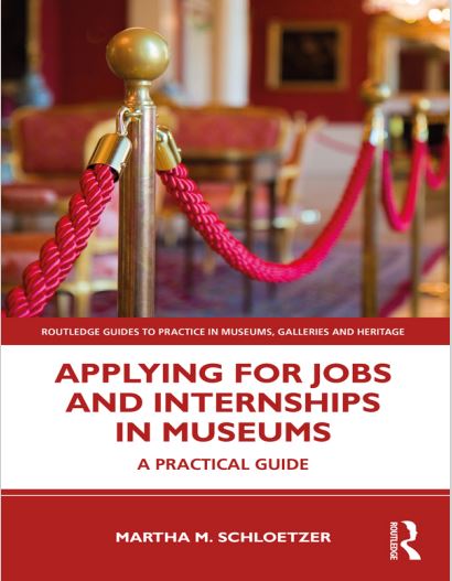 Book cover: Applying for jobs and internships in museums: a practical guide.