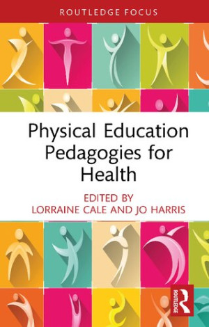 Book cover: Physical education pedagogies for health