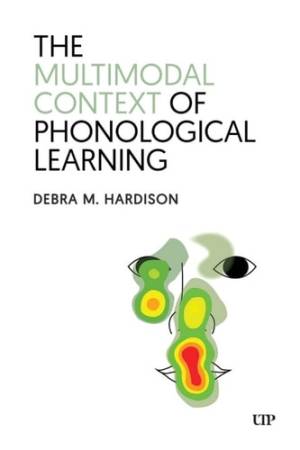 Book cover: The Multimodal context of phonological learning