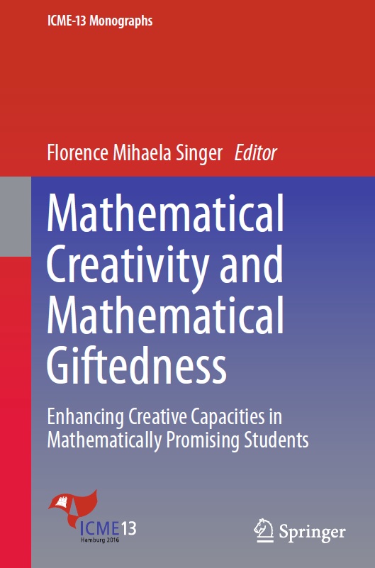 Book cover: Mathematical creativity and mathematical giftedness: enhancing creative capacities in mathematically promising students.