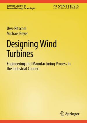 Book cover: Designing wind turbines : engineering and manufacturing process in the industrial context