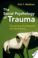 Book cover: The Social psychology of trauma : connecting the personal and the political