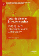 Book cover: Towards cleaner entrepreneurship bridging social consciousness and sustainability
