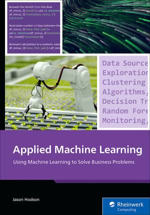 Book cover: Applied machine learning : using machine learning to solve business problems