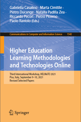Book cover: Higher education learning methodologies and technologies online: third international workshop, HELMeTO 2021, Pisa, Italky, September 9-10, 2021 : revised selected papers.
