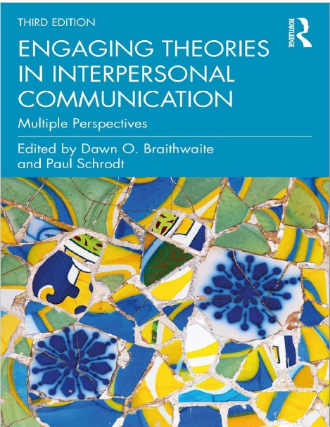 Book cover: Engaging theories in interpersonal communication: multiple perspectives.