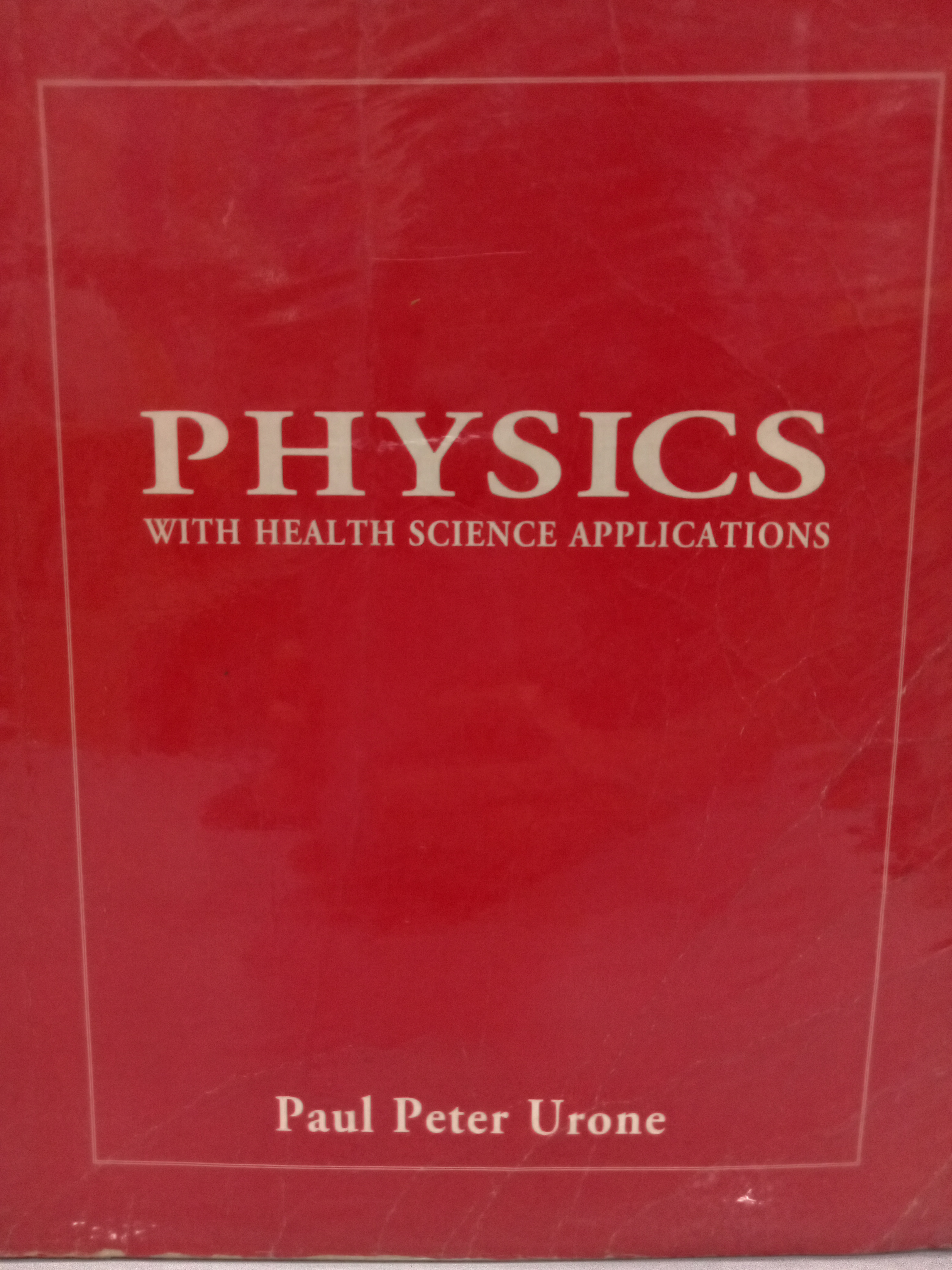 Book cover: Physics : with health science applications