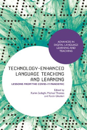 Book cover: Technology-enhanced language teaching and learning : lessons from the covid-19 pandemic