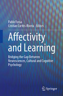 Book cover: Affectivity and learning : bridging the gap between neurosciences, cultural and cognitive psychology
