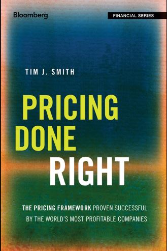 Book cover: Pricing done right: the pricing framework proven successful by the world’s most profitable companies