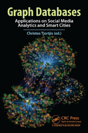 Book cover: Graph databases : applications on social media analytics and smart cities