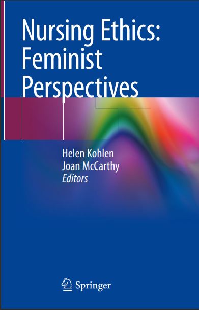 Book cover: Nursing ethics: feminist perspectives.