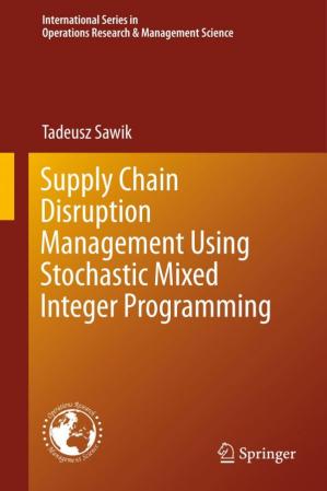 Book cover: Supply chain disruption management using stochastic mixed integer programming