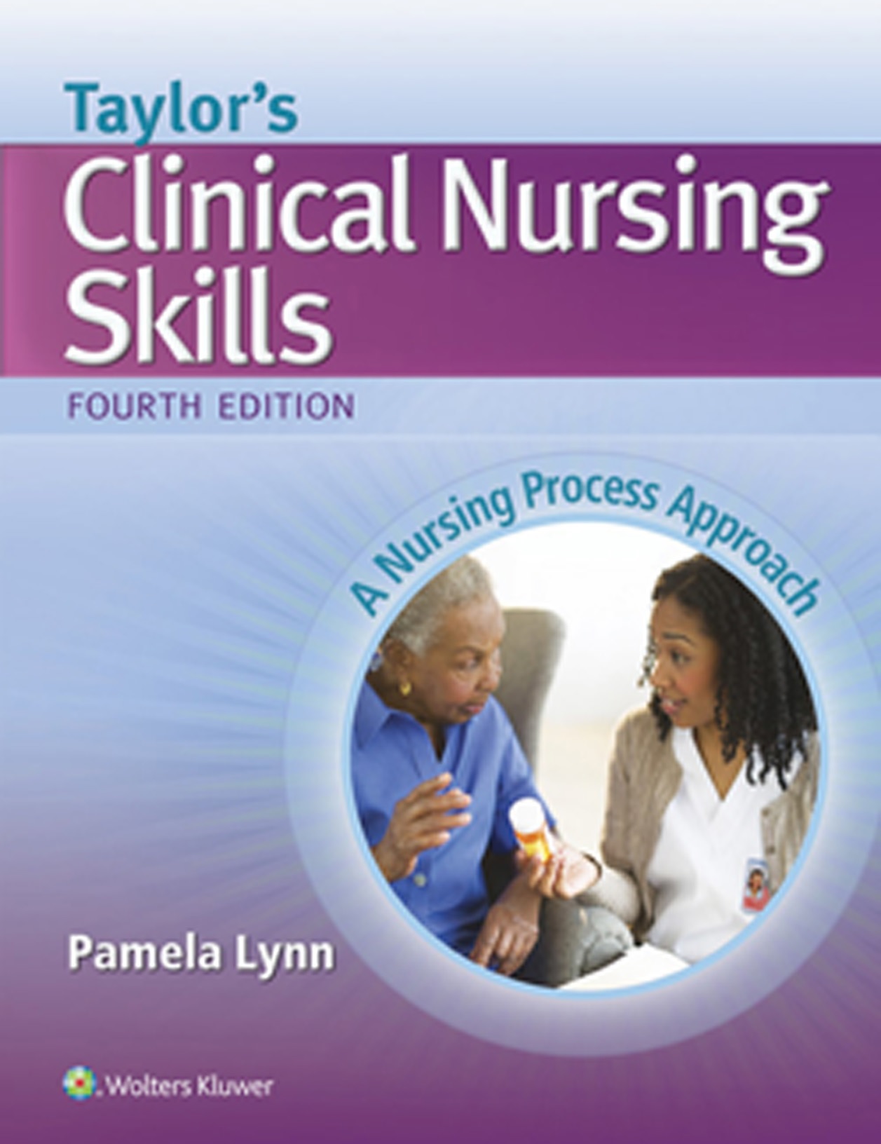 Book cover: Taylor's clinical nursing skills: a nursing process approach