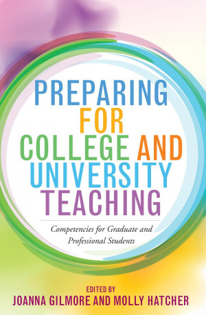Book cover: Preparing for college and university teaching : competencies for graduate and professional students