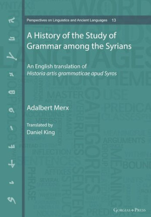 Book cover: A history of the study of grammar among the Syrians : an English translation of Historia artis grammaticae apud Syros